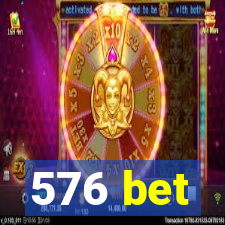 576 bet